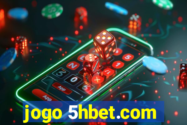 jogo 5hbet.com